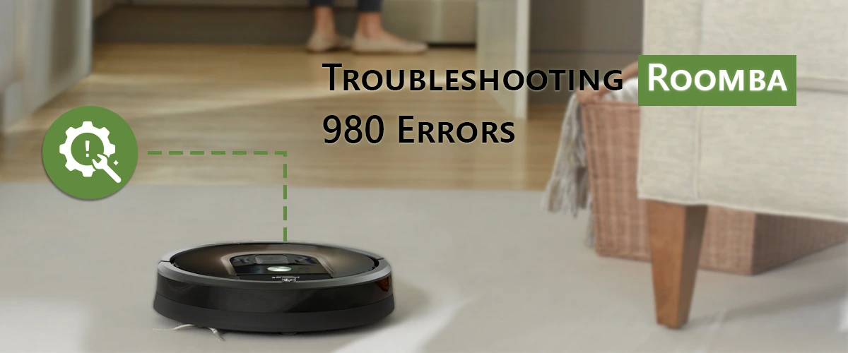 Troubleshooting Roomba 980 Errors